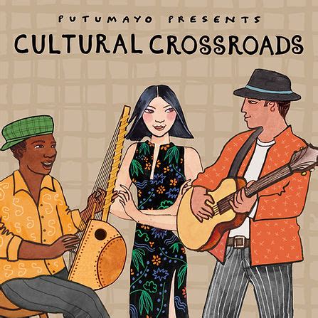 Cultural Crossroads | Putumayo