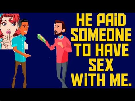 My Father Offered To Pay For Me To Have Sex My Coming Out Story Share My Story My Story