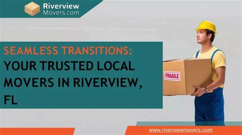 PPT - Seamless Local Moves with Trusted Local Movers in Riverview ...