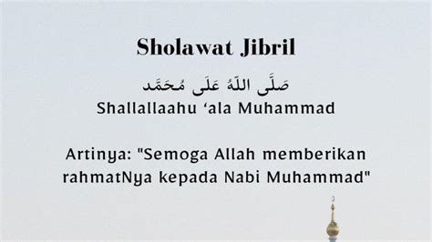 Bacaan Sholawat Jibril Arab Latin Arti Beserta Keutamaannya Surya Co Id