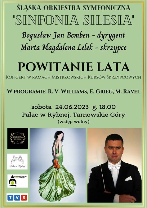 Koncert Powitanie Lata W Wykonaniu L Skiej Orkiestry Symfonicznej