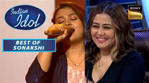 Indian Idol Season 13 Sonakshi की आवाज़ के सभी बन गए हैं दीवाने