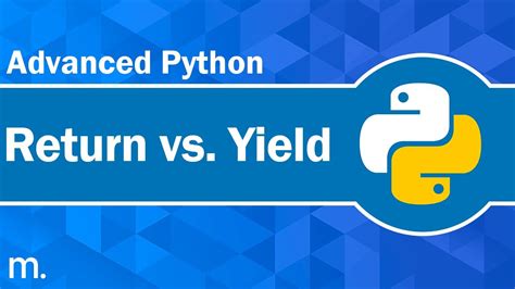 Return Vs Yield In Python Advanced Python Youtube