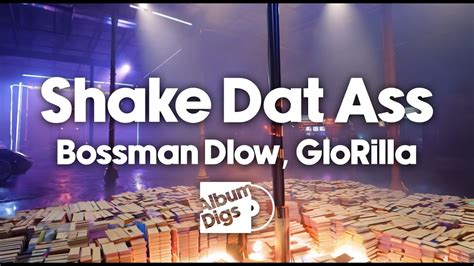 Bossman Dlow Shake Dat Ass Twerk Song Ft Glorilla Visualizer Youtube
