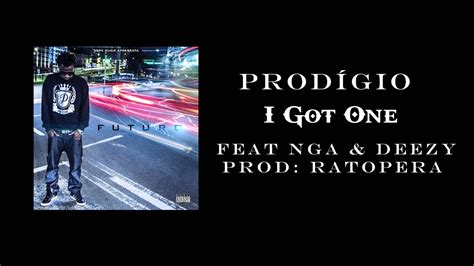 Prod Gio I Got One Feat Nga Deezy Wonder Prod Ratopera Youtube