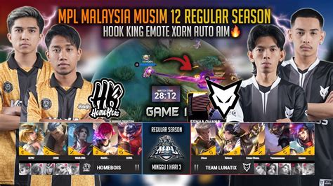 XORN TUNJUK THE BEST FRANCO MUSIM 12 HOMEBOIS VS TEAM LUNATIX GAME 1