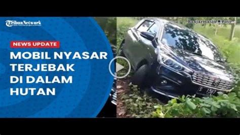 NEWSUPDATE Mobil Nyasar Terjebak Dalam Hutan Di Madiun Karena Ikuti