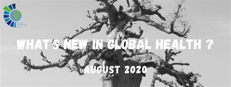 What’s new in Global Health ? August 2020 - Santé mondiale 2030