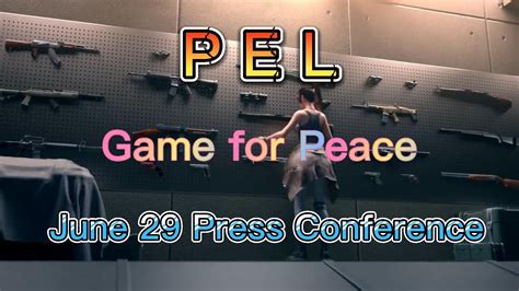 PELGame For Peace June 29 Press Conference YouTube