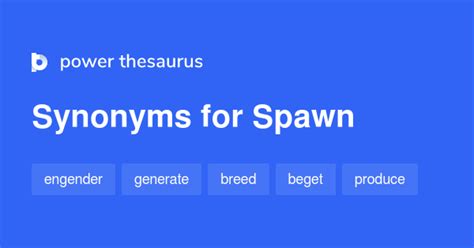 SPAWN Synonyms: 1 053 Similar Words & Phrases