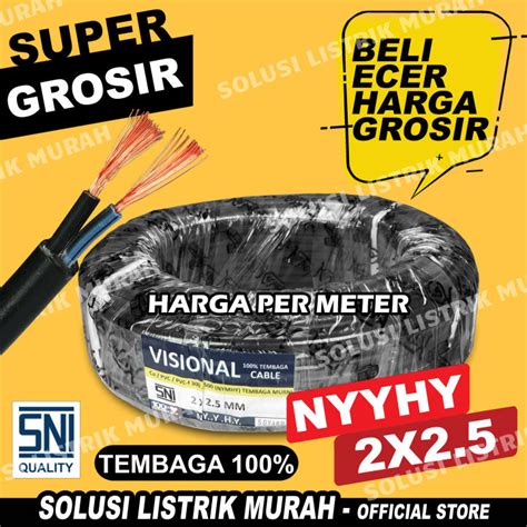 Kabel Listrik NYYHY NYMHY SNI Serabut Tembaga 2x2 5 Meteran 2x2 5 NYY