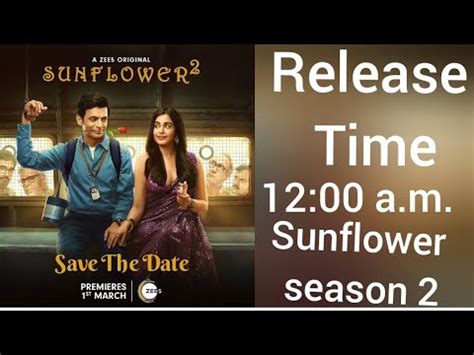 Sunflower S2 Release Time Sunflowerb Season 2 Release Time Sunflower S2