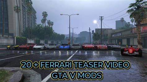All FERRARI Teaser Video MOD PACK UPLOAD SOON GTA 5 HARDCORE LEVEL GAMES YouTube