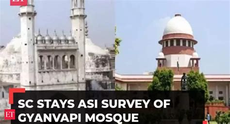 Gyanvapi Gyanvapi Mosque Survey Sc Stays Varanasi Court Order Till July 26 Asks Muslim Side