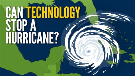 Video Can Technology Stop A Hurricane Yale Climate Connections