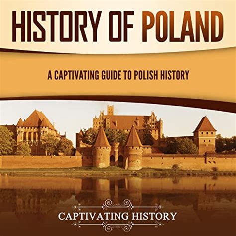 History of Poland Audiobook by Captivating History