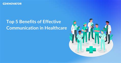 top  benefits  effective communication  healthcare