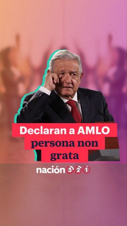 Declaran a AMLO persona non grata Vídeo Dailymotion