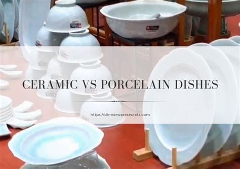 Ceramic Vs Porcelain Dishes What Are Better Dinnerware Secrets