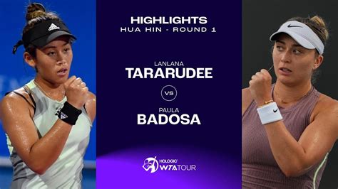 Lanlana Tararudee Vs Paula Badosa Hua Hin Round Wta Match