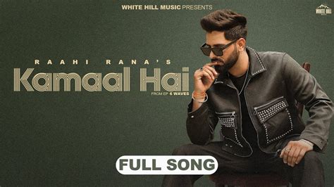 Kamaal Hai Official Audio Raahi Rana Waves Punjabi Songs