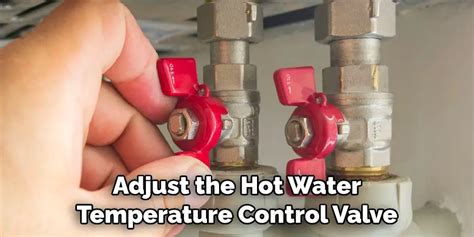 How To Adjust Hot Water Temperature Control Valve Easy Steps