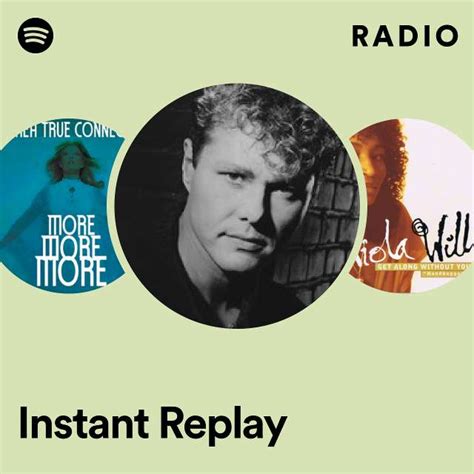 Instant Replay Radio Playlist By Spotify Spotify