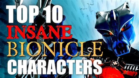 Top 10 Insane Bionicle Characters Theshadowedone1 Youtube