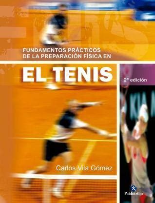 Fundamentos prácticos de la preparación física en el tenis