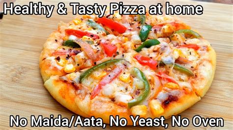 Best Homemade Pizza Pizza Without Maida Aata No Yeast No Oven Veg Pizza Recipe Youtube