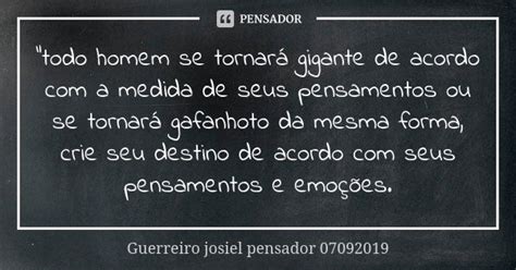 Todo Homem Se Tornará Gigante De Guerreiro Josiel Pensador