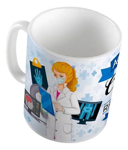 Taza Ez Aqui Toma La Mejor Radiologa Del Mundo Meses Sin Inter S