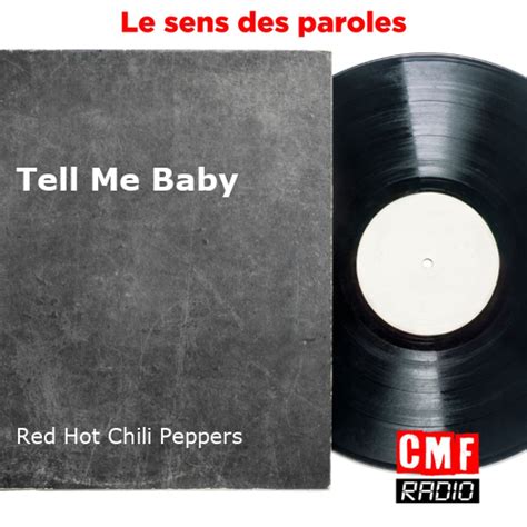 L Histoire D Une Chanson Tell Me Baby Red Hot Chili Peppers