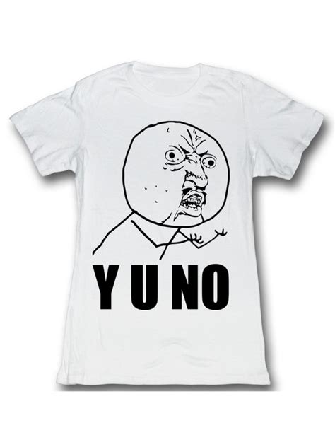 Y U No Guy Meme Trending Yuno Y U No Stick Figure Guy Juniors T Shirt