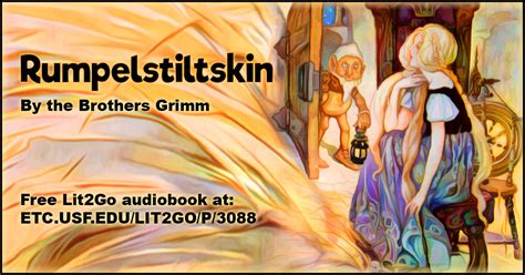 Rumpelstiltskin Grimms Fairy Tales Grimm Brothers Lit2go Etc
