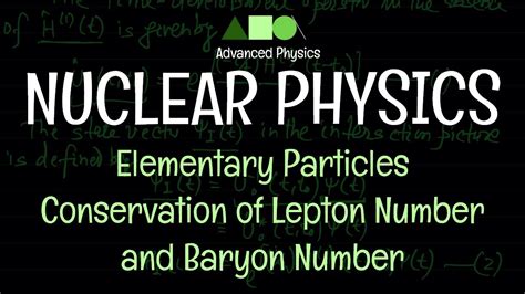 Nuclear Physics Elementary Particles Conservation Of Lepton Number