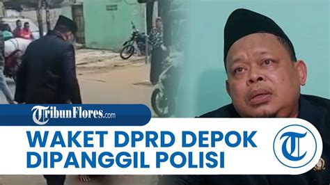 Polisi Agendakan Panggil Waket Dprd Kota Depok Yang Hukum Sopir Untuk