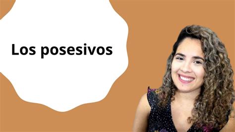 Pronomes Possessivos Em Espanhol Los Posesivos Aula Completa YouTube