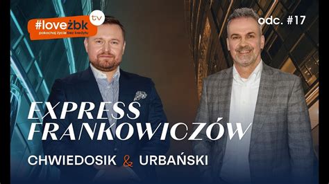 Express Frankowiczów odc 17 Kamil Chwiedosik Zbigniew Urbański