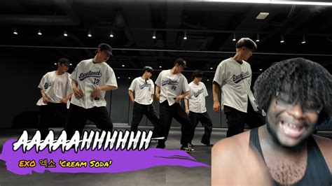 EXO 엑소 Cream Soda Dance Practice Reaction I CAN T HANDLE THIS