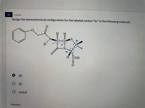 Solved 15 5 points Assign the stereochemical configuration | Chegg.com