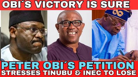 Fears Tribunal Final Judgement Update Tinubu Inec Jitter As Peter