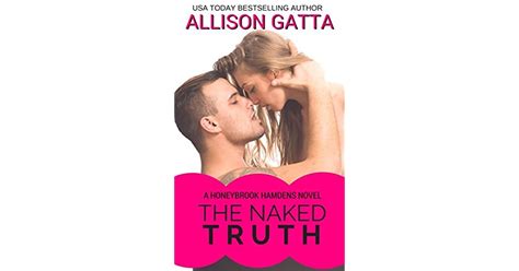The Naked Truth The Honeybrook Hamdens Book 1 By Allison Gatta