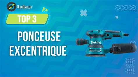 Ponceuse Excentrique Guide D Achat Et Comparatif Des Meilleures