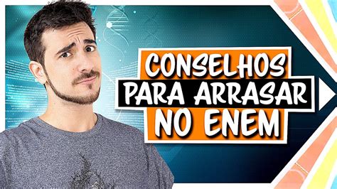 Dicas Essenciais Para Quem Vai Fazer O Enem Youtube