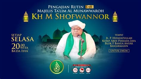 [live] Pengajian Rutin Majelis Ta Lim Al Munawwaroh Youtube