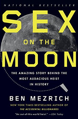 Sex On The Moon The Amazing Story Behind The Most