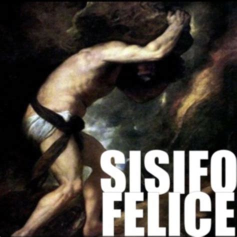 Sisifo Felice Podcast On Spotify