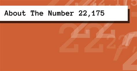 About The Number 22,175