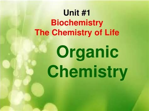 Ppt Unit 1 Biochemistry The Chemistry Of Life Powerpoint